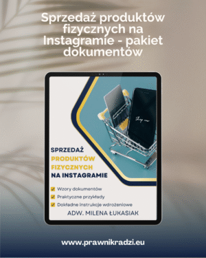Pakiet dokumentów do sprzedaży produktów fizycznych na Instagramie – regulamin, formularze i RODO